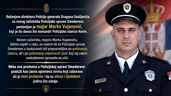 Major Marko Vujanović novi načelnik Policijske uprave Smederevo
